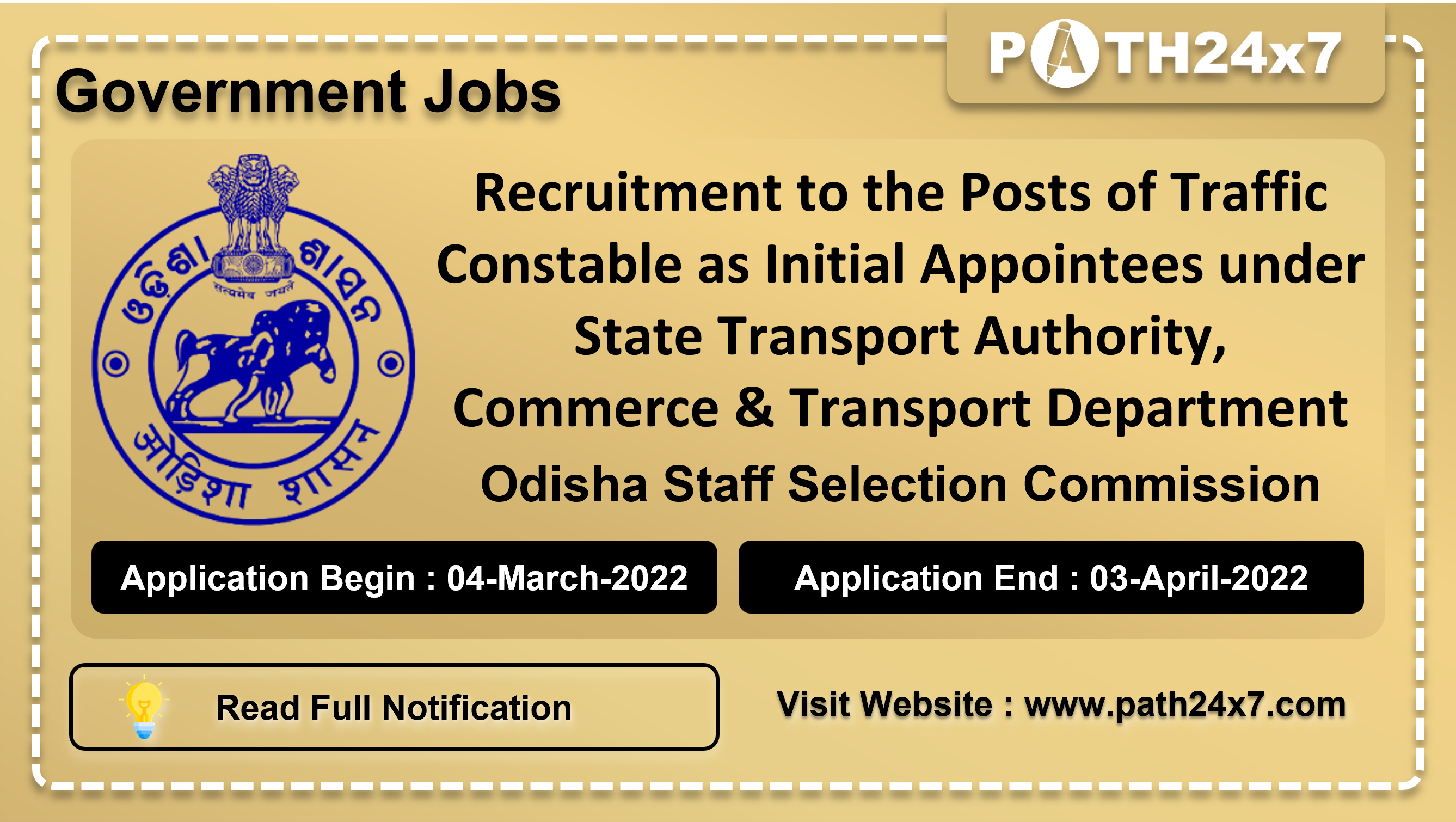 Recruitment to the Posts of Traffic Constable as Initial Appointees under State Transport Authority, Commerce and Transport Department, No. of Vacancies - 56, Important Dates, Application Fees, Age Limit, Educational Criteria, Physical Criteria, Vacancy Details, How to Apply By Online | Odisha Staff Selection Commission